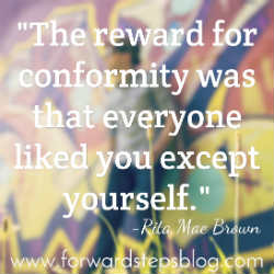 Be More Yourself - Reward Of Conformity quote image